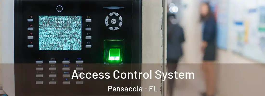 Access Control System Pensacola - FL