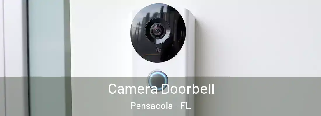 Camera Doorbell Pensacola - FL