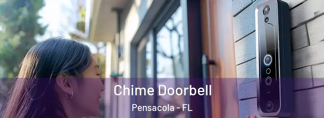 Chime Doorbell Pensacola - FL