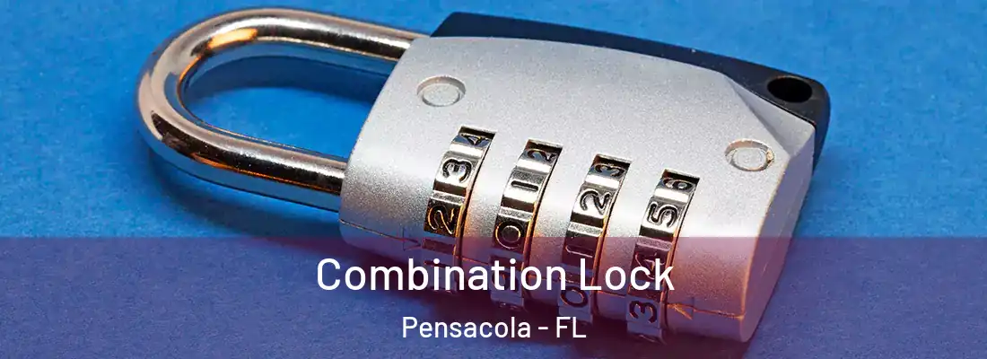 Combination Lock Pensacola - FL