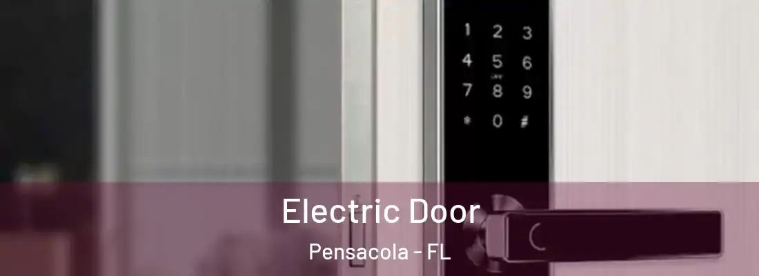 Electric Door Pensacola - FL