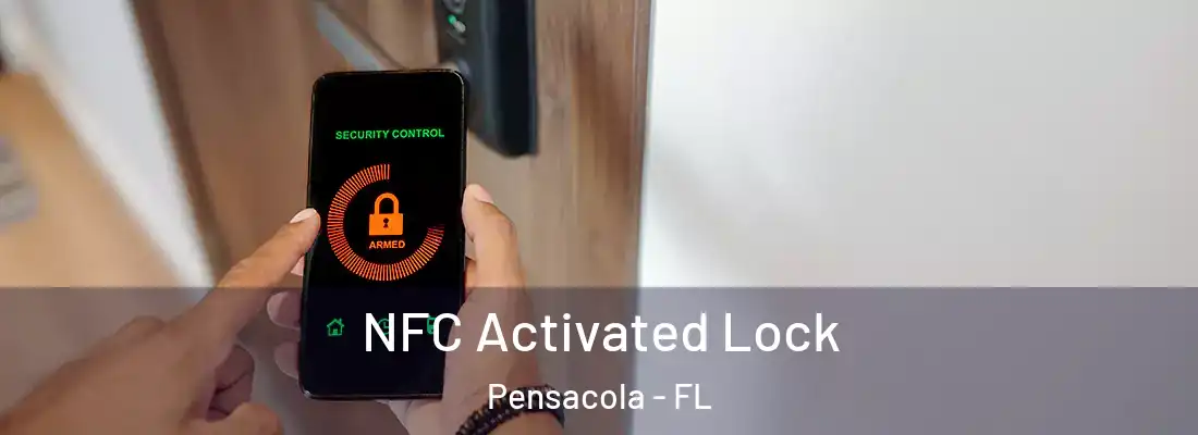 NFC Activated Lock Pensacola - FL