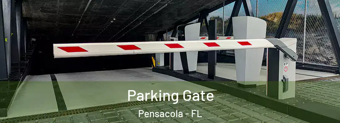 Parking Gate Pensacola - FL