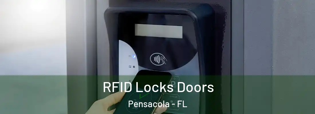 RFID Locks Doors Pensacola - FL