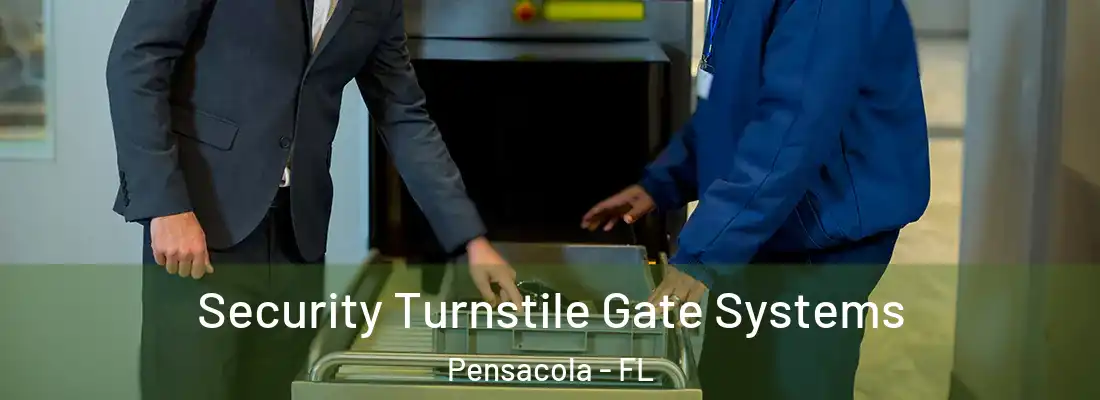 Security Turnstile Gate Systems Pensacola - FL