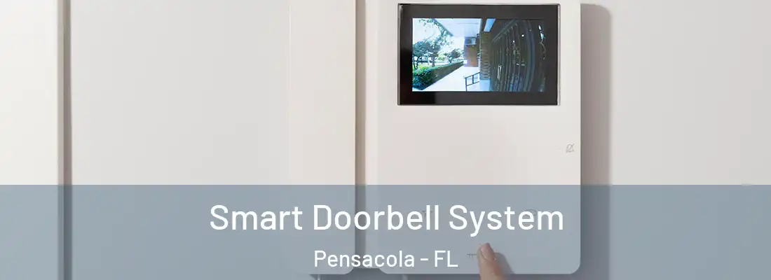 Smart Doorbell System Pensacola - FL