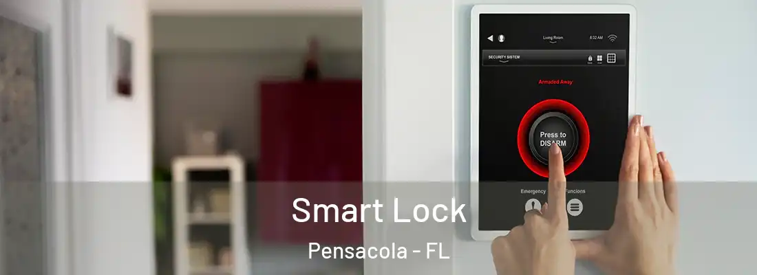 Smart Lock Pensacola - FL
