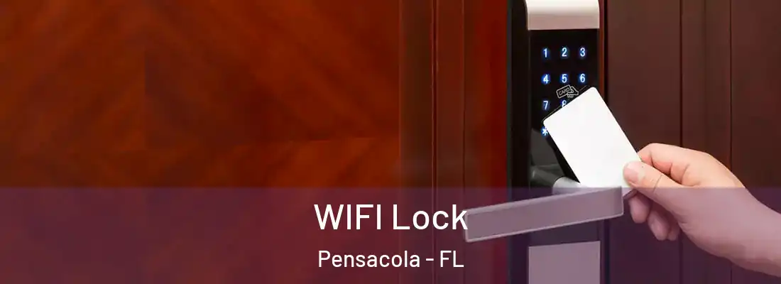 WIFI Lock Pensacola - FL